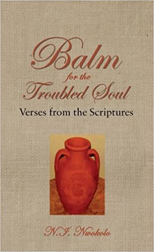 Balm For The Troubled Soul PB - N I Nwokolo